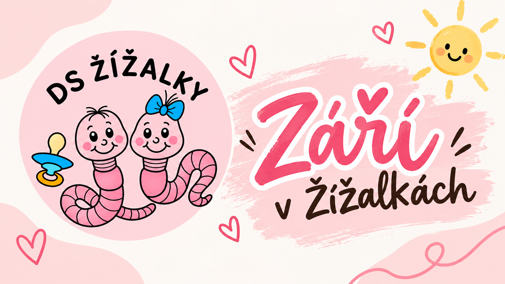Září v Žížalkách: první měsíc plný velkých kroků